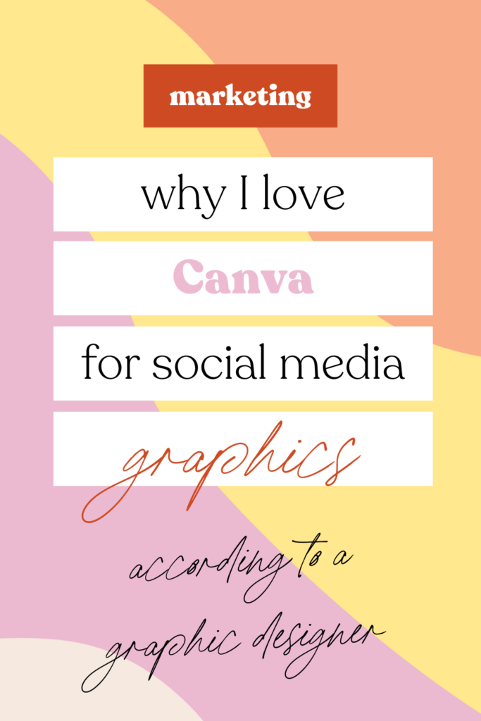 why I love Canva for social media graphics according to a graphic designer